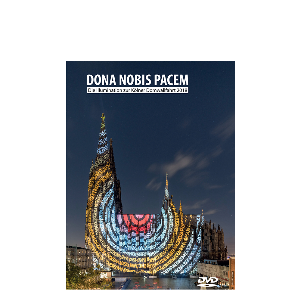 DVD "Dona Nobis Pacem – Die Illumination zur Kölner Domwallfahrt 2018 Dona Nobis Pacem"