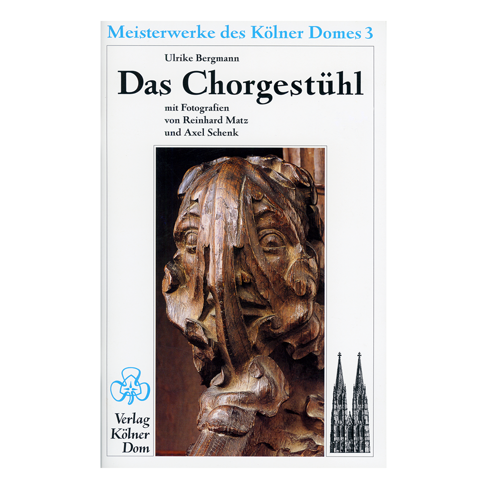 Meisterwerke des Kölner Domes 3 - Das Chorgestühl